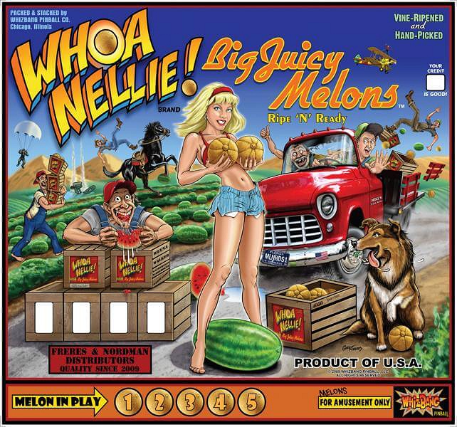 Whoa Nellie Big Juicy Melons pinball machine (2012)